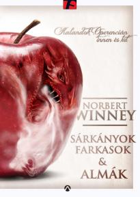 Norbert Winney - Sárkányok, farkasok és almák